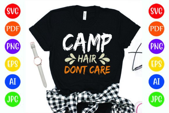 Funny Camp Hair Don't Care T-Shirt: A Graphic Design Asset Review