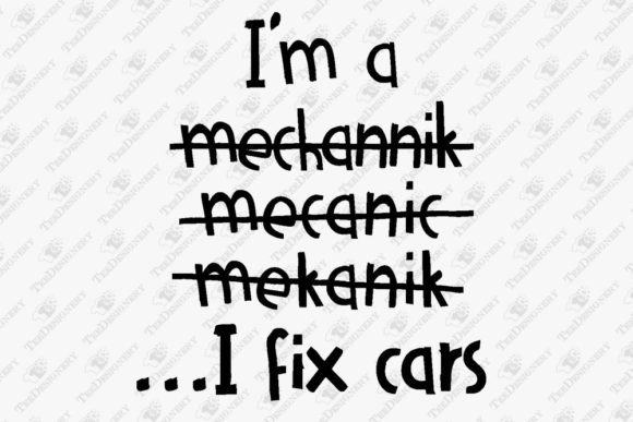 I Fix Cars Funny Mechanic Workshop Graphics and T-Shirt Designs