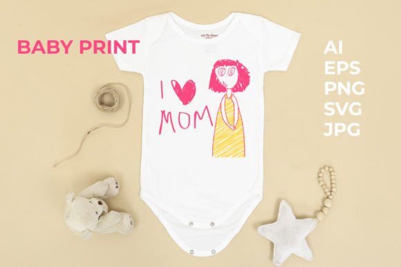I Love Mom Baby Print Vector PNG, SVG Graphics Review