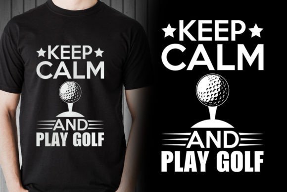 Keep Calm and Play Golf Funny Golf Shirt Graphics T-Shirt Designs