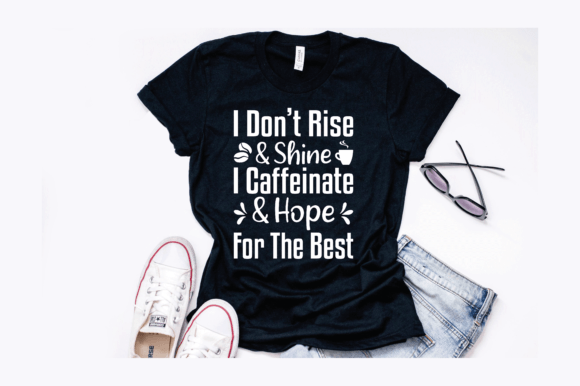 Women s Funny Coffee Design: Graphics for T-Shirt Designs